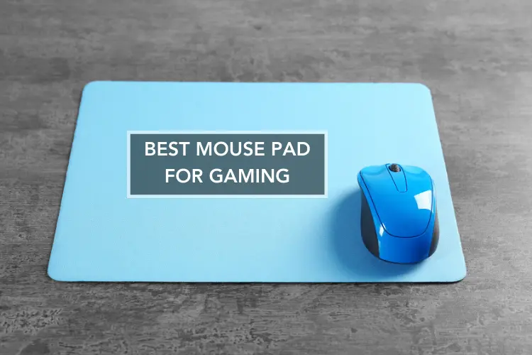Best Mouse Pad For Gaming to buy