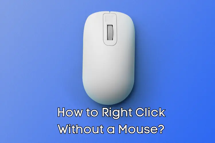 Right Click Without a Mouse